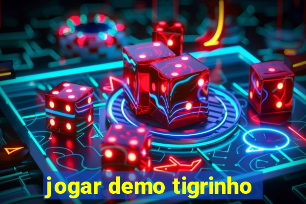 jogar demo tigrinho